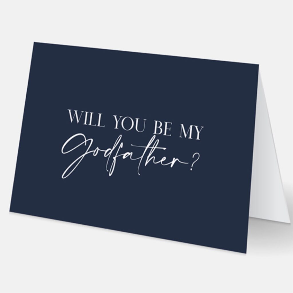 WILL YOU BE MY GODFATHER - SASS AND DESIGN